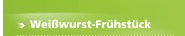 Weißwurst-Frühstück