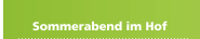 Sommerabend im Hof